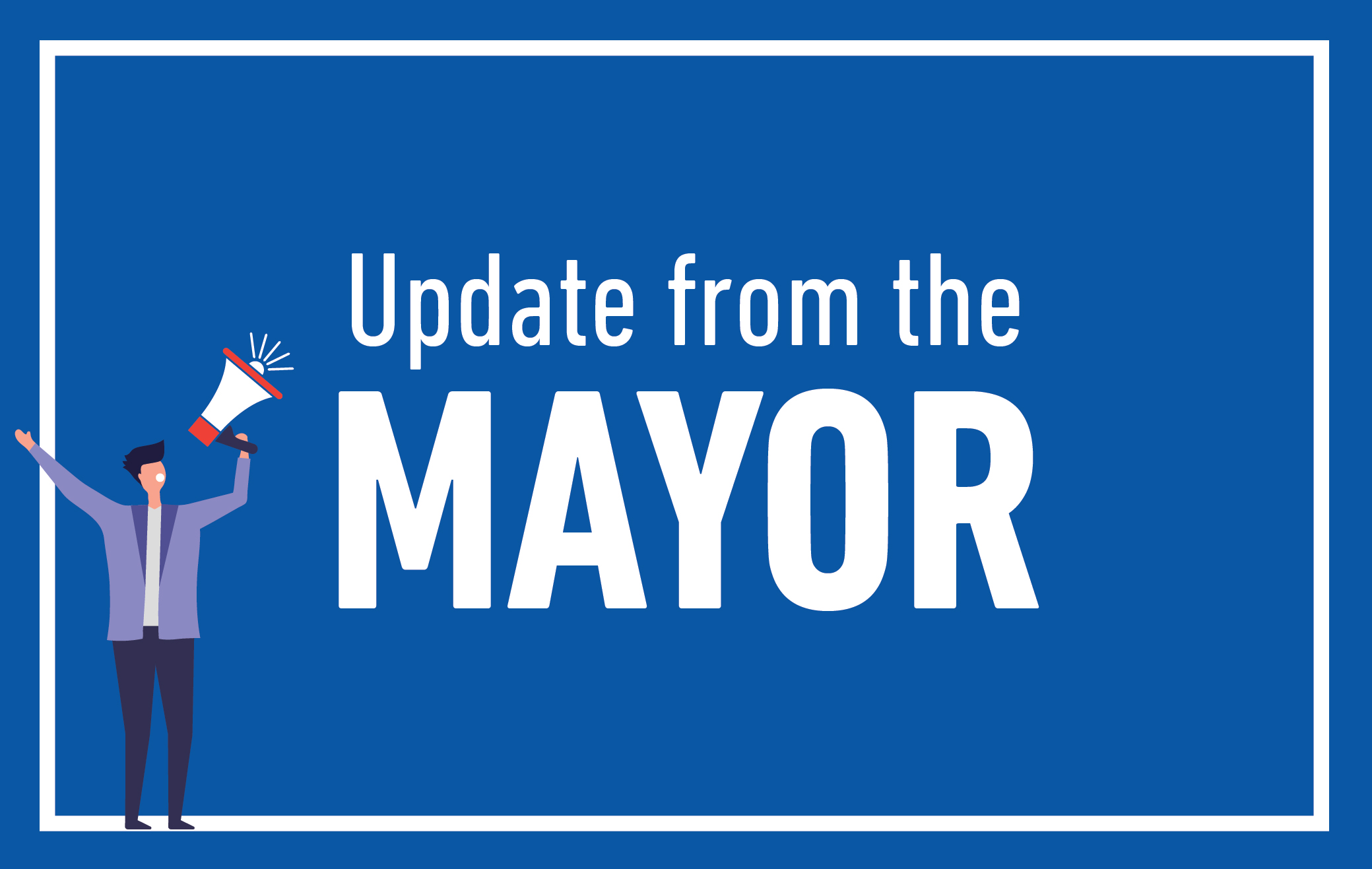 Update from the Mayor graphic