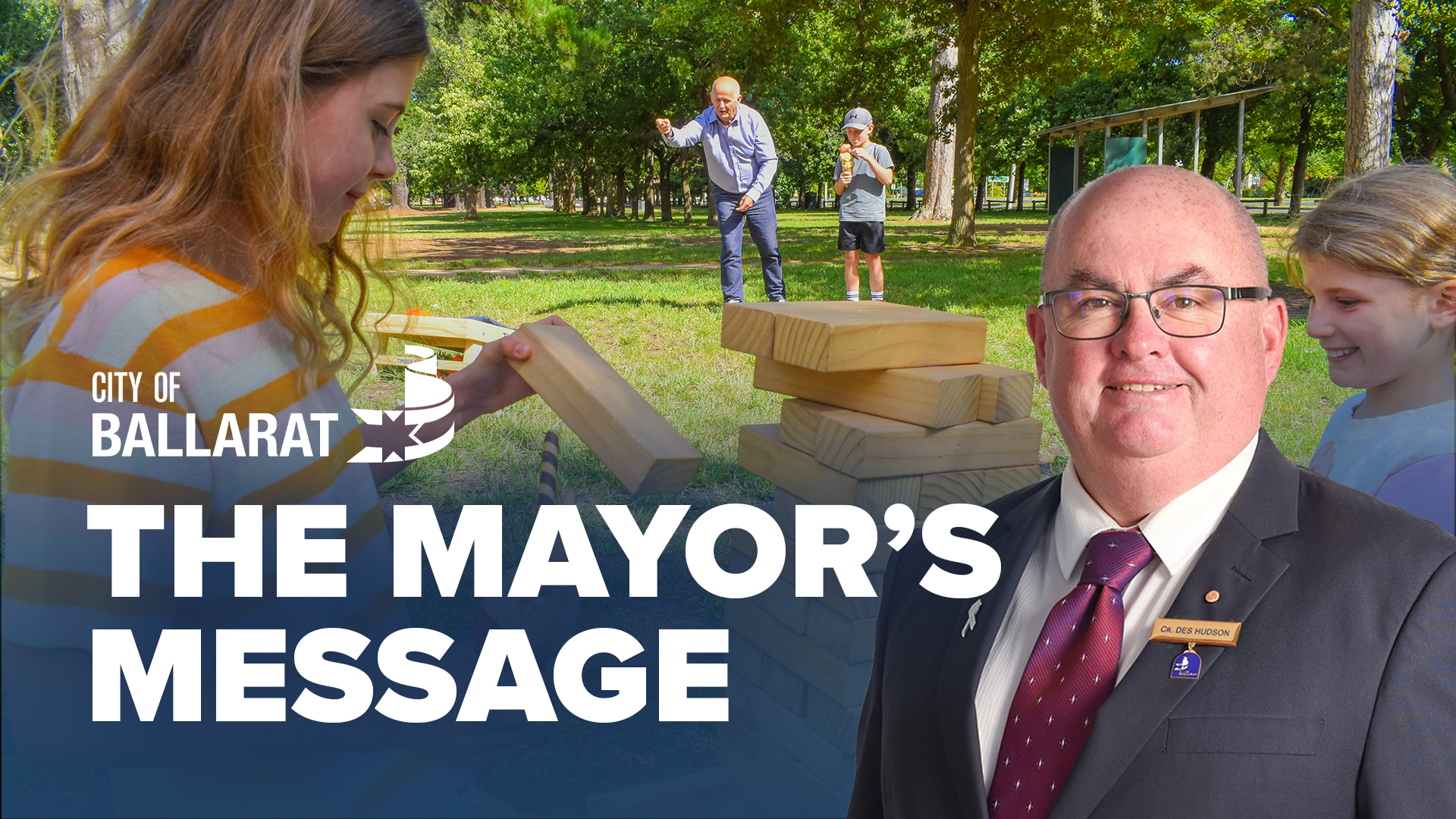Text with The Mayor's Message with an image of Mayor Cr Des Hudson in front of a picnic in a park