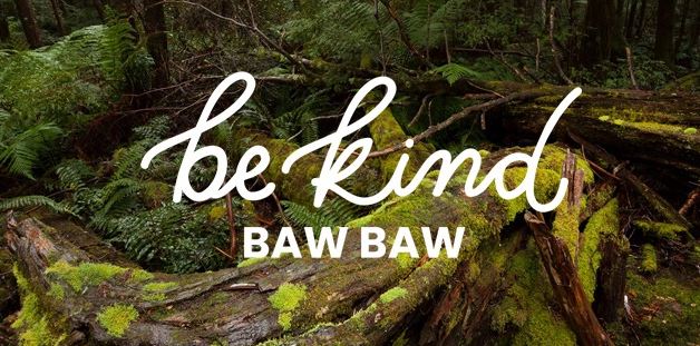 Be Kind Baw Baw